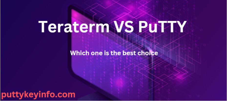 TeraTerm vs PuTTY